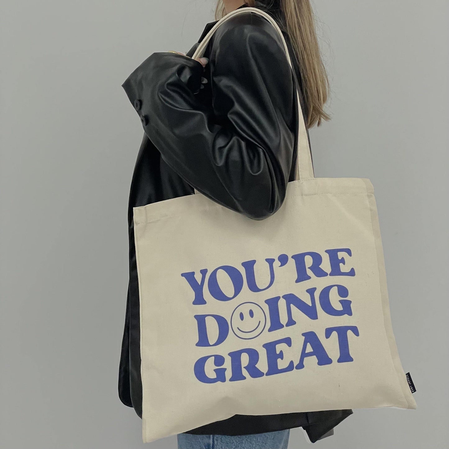 You're Doing Great Tote Bag